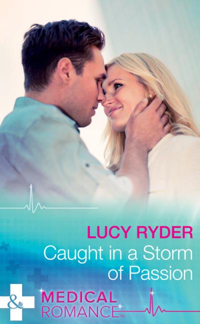 Книга Caught In A Storm Of Passion (Lucy  Ryder)