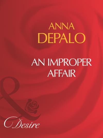 Книга An Improper Affair (Anna DePalo)