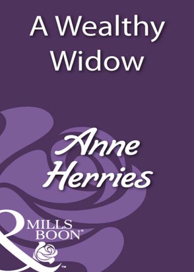 Книга A Wealthy Widow (Anne  Herries)