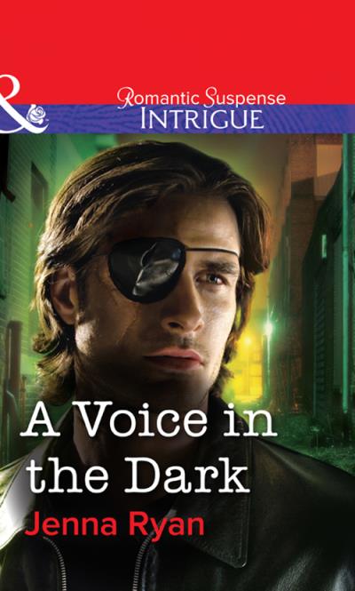 Книга A Voice in the Dark (Jenna  Ryan)