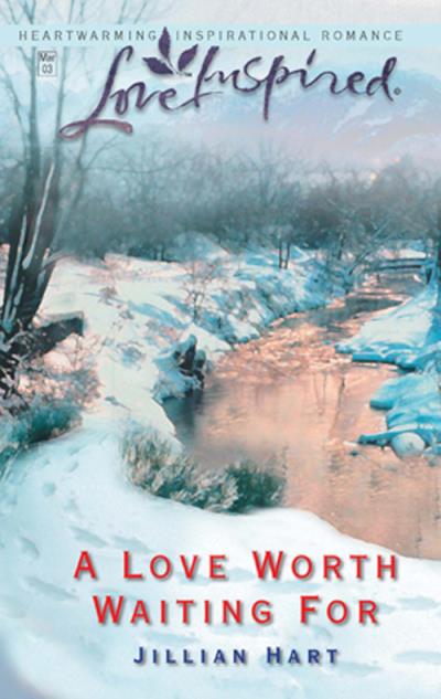 Книга A Love Worth Waiting For (Jillian Hart)