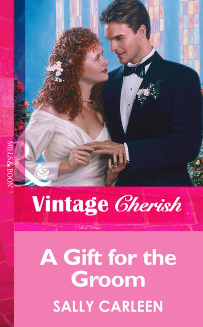 Книга A Gift For The Groom (Sally  Carleen)