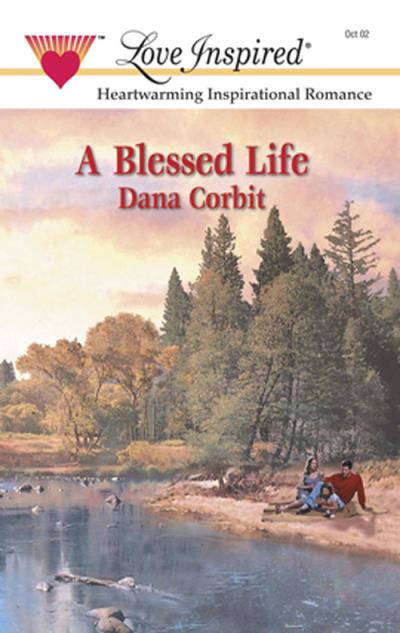 Книга A Blessed Life (Dana  Corbit)