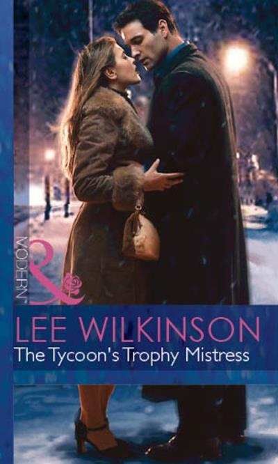 Книга The Tycoon's Trophy Mistress (Lee  Wilkinson)