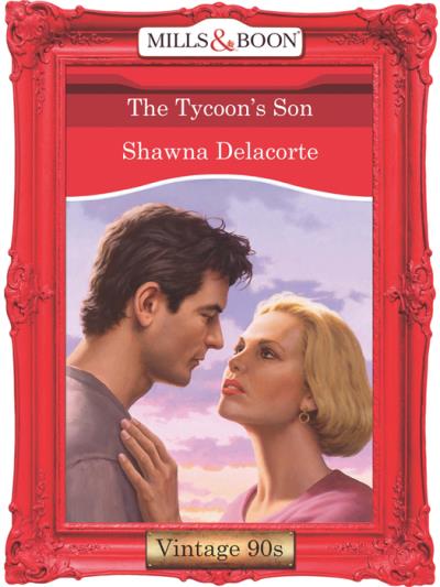 Книга The Tycoon's Son (Shawna  Delacorte)