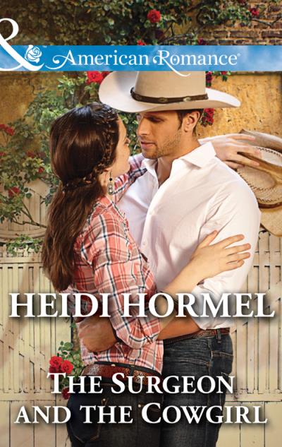 Книга The Surgeon and the Cowgirl (Heidi  Hormel)