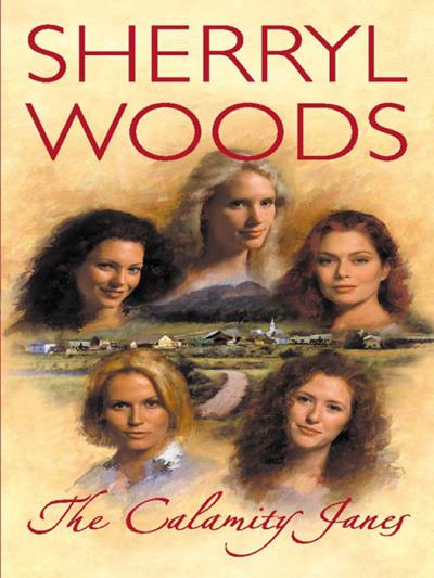 Книга The Calamity Janes (Sherryl  Woods)