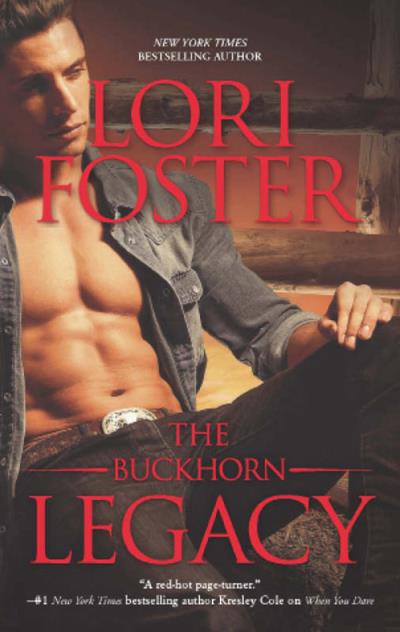 Книга ThE BUCKHORN LEGACY (Lori Foster)