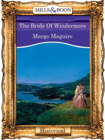 Книга The Bride Of Windermere (Margo  Maguire)