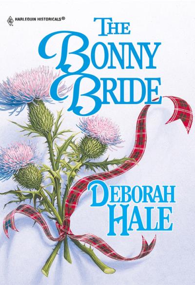 Книга The Bonny Bride (Deborah  Hale)