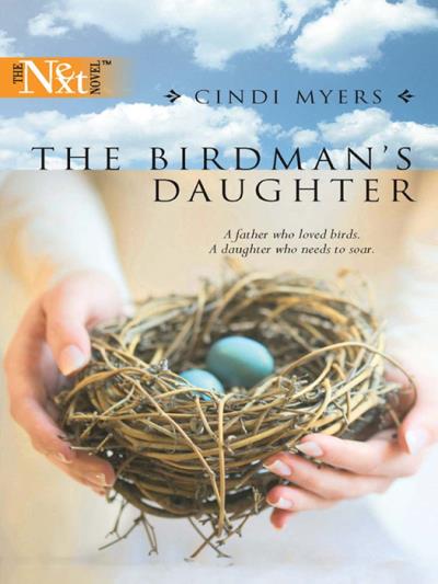 Книга The Birdman's Daughter (Cindi  Myers)