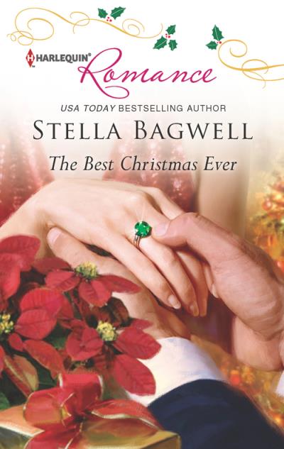 Книга The Best Christmas Ever (Stella  Bagwell)