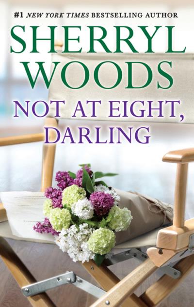 Книга Not At Eight, Darling (Sherryl  Woods)