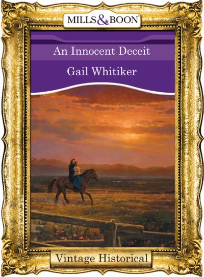 Книга An Innocent Deceit (Gail  Whitiker)