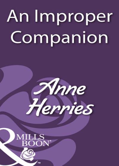 Книга An Improper Companion (Anne  Herries)