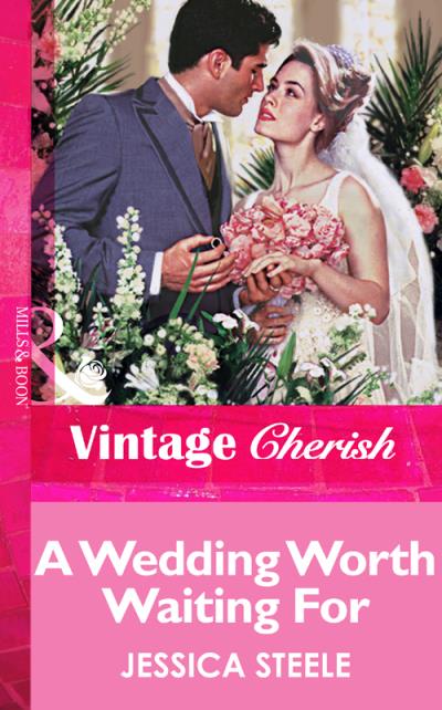 Книга A Wedding Worth Waiting For (Jessica  Steele)