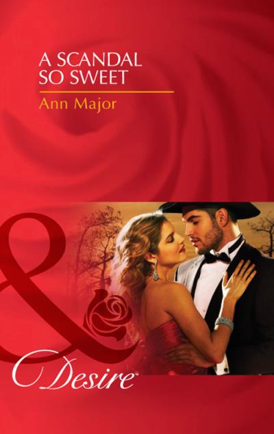 Книга A Scandal So Sweet (Ann  Major)