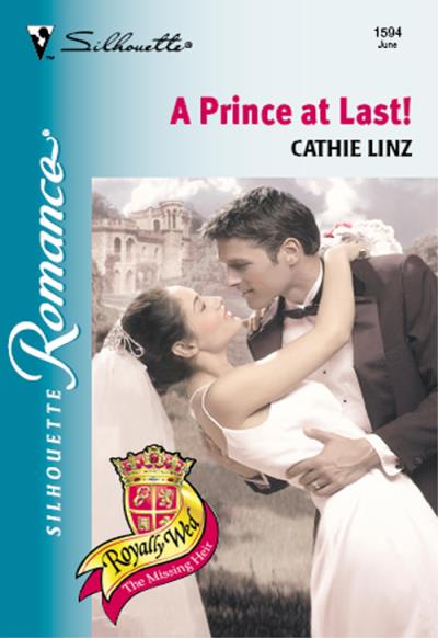 Книга A Prince At Last! (Cathie  Linz)