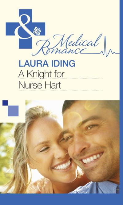 Книга A Knight for Nurse Hart (Laura Iding)