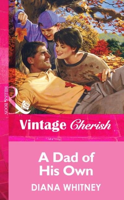 Книга A Dad Of His Own (Diana  Whitney)