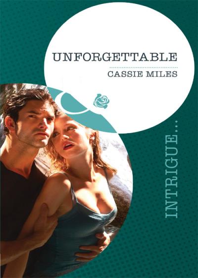 Книга Unforgettable (Cassie  Miles)