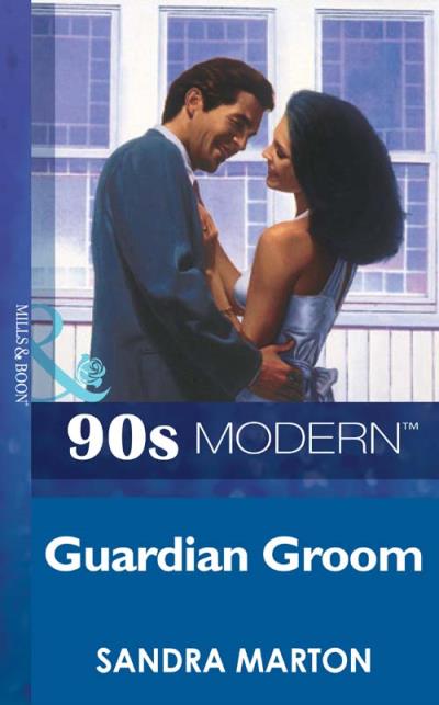 Книга Guardian Groom (Sandra Marton)