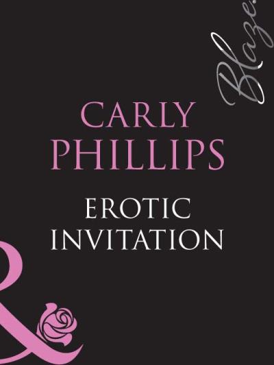 Книга Erotic Invitation (Carly Phillips)