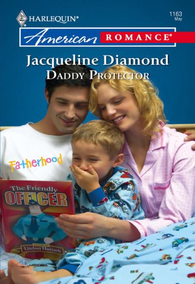 Книга Daddy Protector (Jacqueline  Diamond)