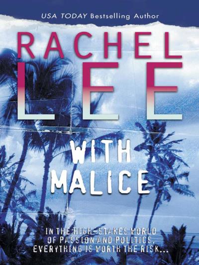 Книга With Malice (Rachel  Lee)