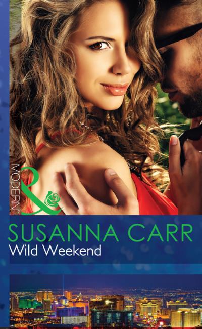 Книга Wild Weekend (Susanna Carr)