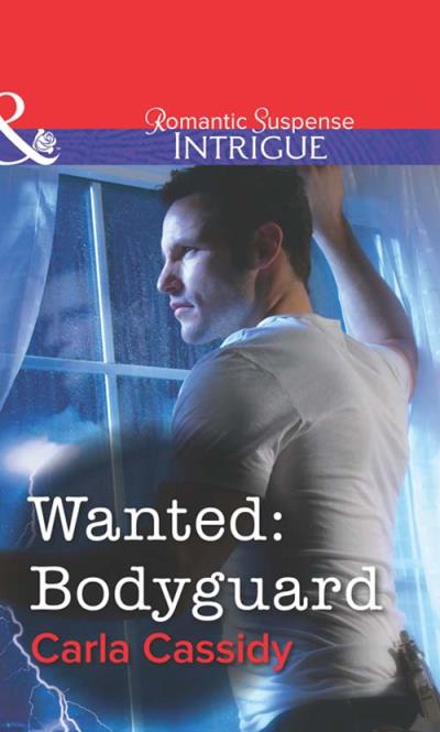 Книга Wanted: Bodyguard (Carla  Cassidy)