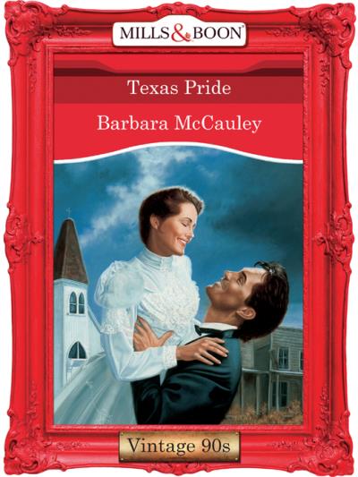 Книга Texas Pride (Barbara  McCauley)