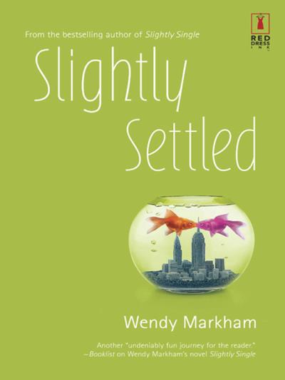 Книга Slightly Settled (Wendy  Markham)