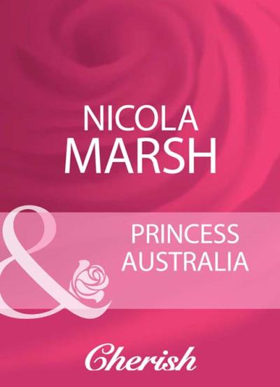 Книга Princess Australia (Nicola Marsh)