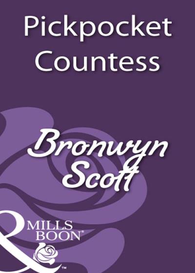 Книга Pickpocket Countess (Bronwyn Scott)