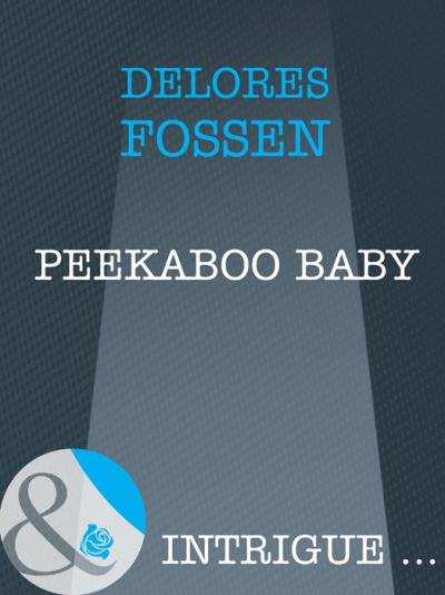 Книга Peekaboo Baby (Delores  Fossen)