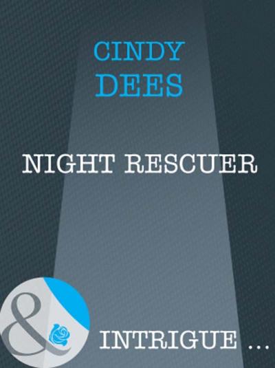 Книга Night Rescuer (Cindy  Dees)