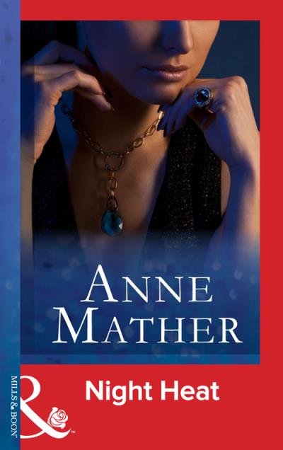 Книга Night Heat (Anne  Mather)