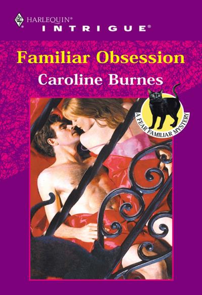 Книга Familiar Obsession (Caroline  Burnes)