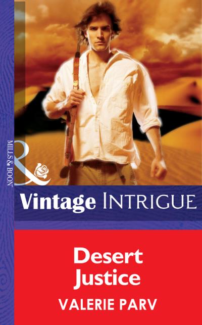 Книга Desert Justice (Valerie  Parv)