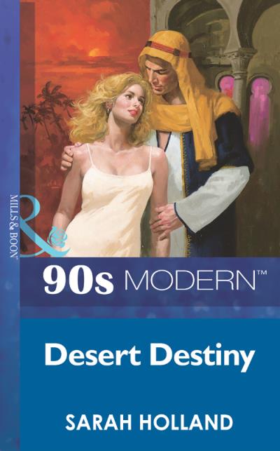 Книга Desert Destiny (Sarah  Holland)