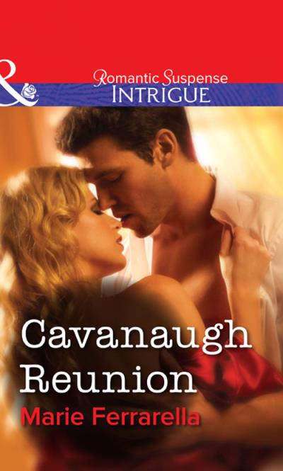 Книга Cavanaugh Reunion (Marie  Ferrarella)