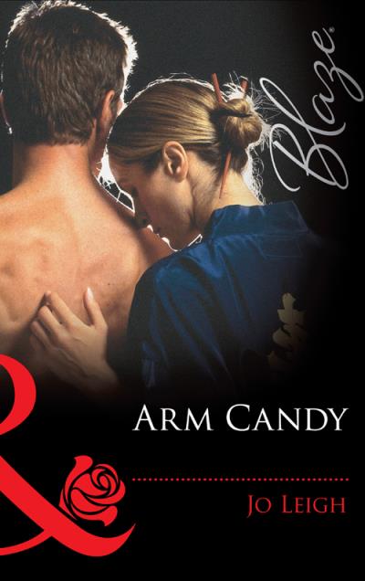 Книга Arm Candy (Jo Leigh)