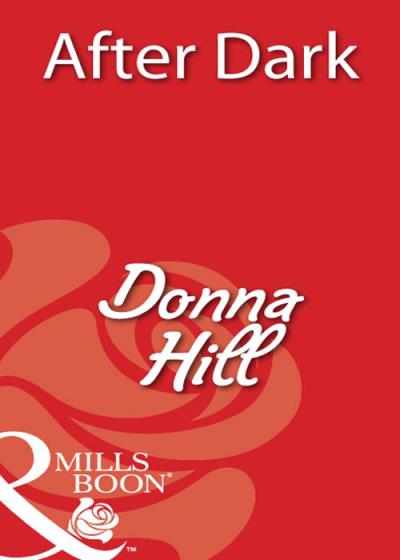 Книга After Dark (Donna  Hill)