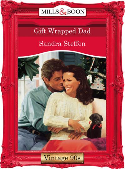 Книга Gift Wrapped Dad (Sandra  Steffen)