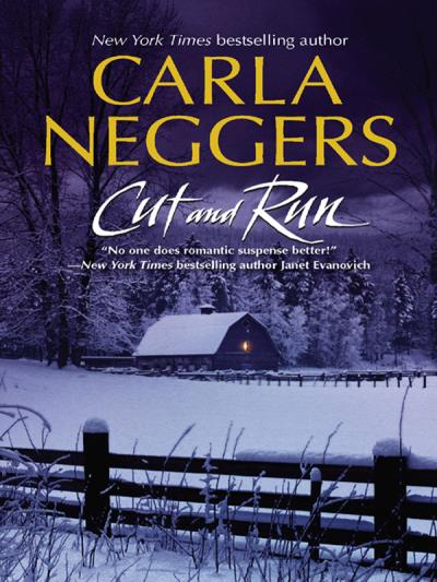 Книга Cut And Run (Carla Neggers)