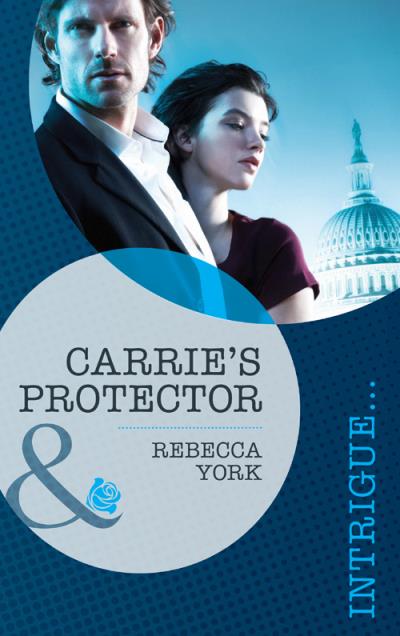 Книга Carrie's Protector (Rebecca  York)