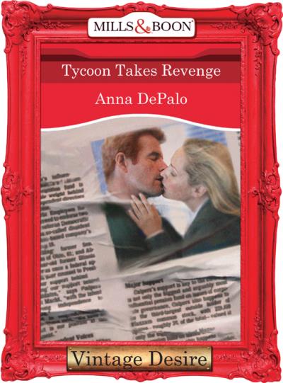 Книга Tycoon Takes Revenge (Anna DePalo)