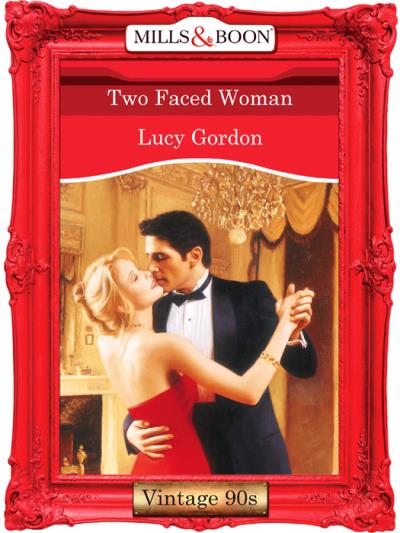 Книга Two Faced Woman (Lucy  Gordon)