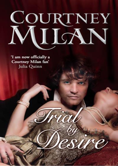 Книга Trial by Desire (Courtney  Milan)